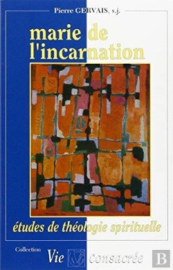 Bertrand.pt - Marie De L Incarnation Etudes De Theologie Spirituelle
