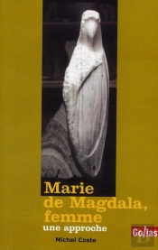 Marie De Magdala, Femme ; Une Approche