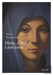 Marie, D'Hier À Nos Jours