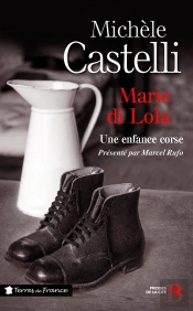Marie Di Lola ; Une Enfance Corse