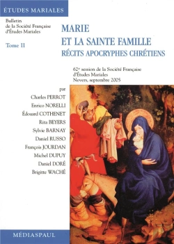 Bertrand.pt - Marie Et La Sainte Famille ; Récits Apocryphes Chrétiens T.2