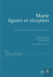 Marie, Figures Et Receptions - Actes Du Colloque De Louvain