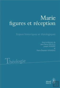 Bertrand.pt - Marie, Figures Et Receptions - Actes Du Colloque De Louvain