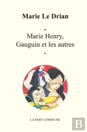 Marie Henry, Gauguin Et Les Autres