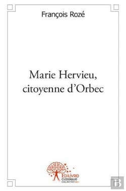 Bertrand.pt - Marie Hervieu, Citoyenne D'Orbec