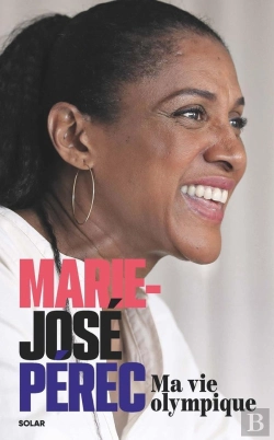 Bertrand.pt - Marie-José Pérec : Ma Vie Olympique