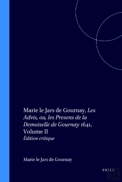 Bertrand.pt - Marie Le Jars De Gournay, Les Advis, Ou, Les Presens De La Demoiselle De Gournay 1641, Volume Ii