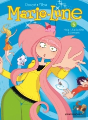 Marie-Lune Tome 5 : Help ! J'Ai La Tête À L'Envers