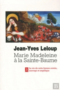 Bertrand.pt - Marie-Madeleine À La Sainte Baume