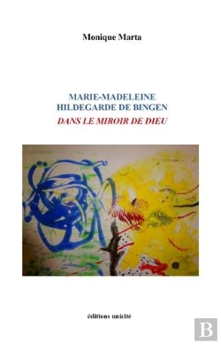 Bertrand.pt - Marie-Madeleine Hildegarde De Bingen Dans Le Miroir De Dieu