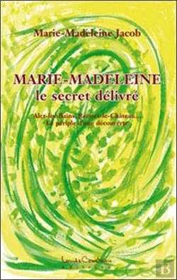 Bertrand.pt - Marie-Madeleine ; Le Secret Délivré