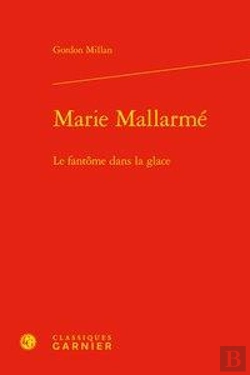 Bertrand.pt - Marie Mallarme - Le Fantome Dans La Glace
