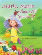 Marie, Marie-What Will You Be?