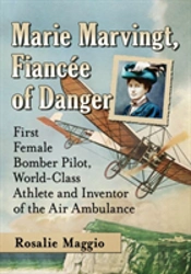 Marie Marvingt, Fiancee Of Danger