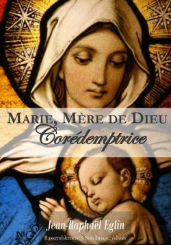 Bertrand.pt - Marie, Mère De Dieu ; Corédemptrice