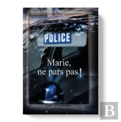 Marie Ne Pars Pas!
