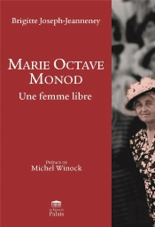 Marie-Octave Monod : Une Femme Libre