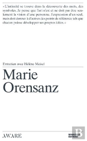 Marie Orensanz ; Entretien Avec Hélène Meisel