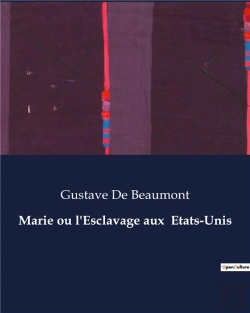 Bertrand.pt - Marie Ou Esclavage Aux Etats Unis - .