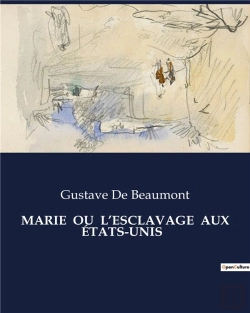Bertrand.pt - Marie Ou Esclavage Aux Etats Unis - .