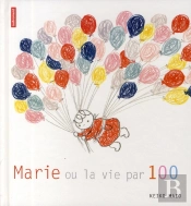 Marie Ou La Vie Par Cent