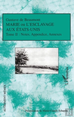 Bertrand.pt - Marie Ou L'Esclavage Aux Etats-Unis Tome 2 ; Notes, Appendices, Annexes