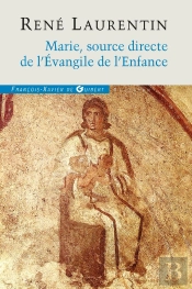 Marie ; Source Directe De L'Evangile De L'Enfance