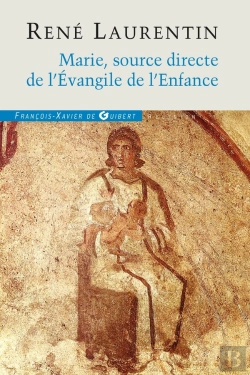 Bertrand.pt - Marie ; Source Directe De L'Evangile De L'Enfance
