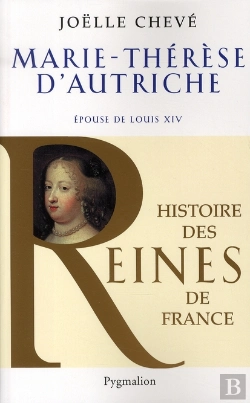 Bertrand.pt - Marie-Thérèse D'Autriche ; Épouse De Louis Xiv