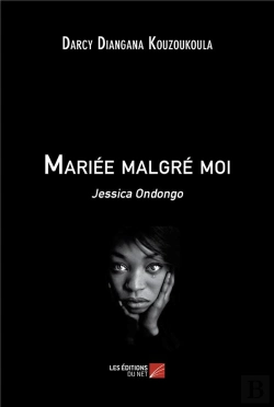 Bertrand.pt - Mariée Malgré Moi : Jessica Ondongo