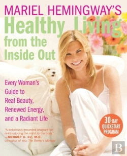Bertrand.pt - Mariel Hemingway'S Healthy Living From The Inside Out