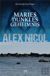 Maries Dunkles Geheimnis - Bretonische Ermittlungen