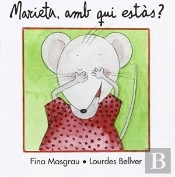 Marieta, Amb Qui Estàs?