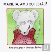 Marieta, Amb Qui Estàs?