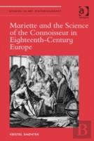 Mariette And The Science Of The Connoisseur In Eighteenth-Century Europe
