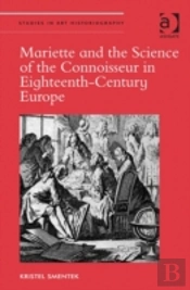 Mariette And The Science Of The Connoisseur In Eighteenth-Century Europe