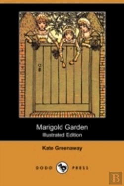 Bertrand.pt - Marigold Garden (Illustrated Edition) (Dodo Press)