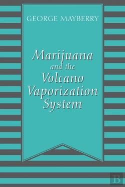 Bertrand.pt - Marijuana And The Volcano Vaporization System