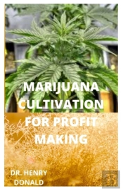 Marijuana Cultivation For Profit Making