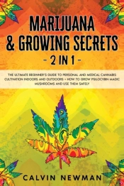 Marijuana & Growing Secrets - 2 In 1