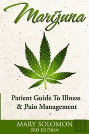 Marijuana: Guide To Illness And Pain Man