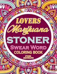 Marijuana Lovers Stoner Swear Word Coloring Book For Adults