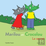 Marilou Et Crocolou ; Le Secret