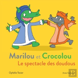 Bertrand.pt - Marilou Et Crocolou ; Le Spectacle Des Doudous