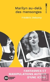 Marilyn Au-Delà Des Mensonges