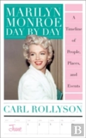 Marilyn Monroe Day By Day
