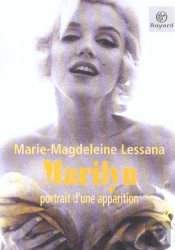 Marilyn ; Portrait D'Une Apparition
