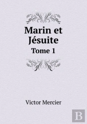Marin Et Jesuite Tome 1