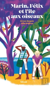 Marin, Félix Et L'Île Aux Oiseaux