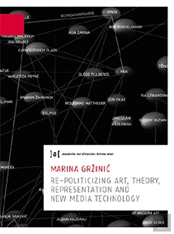 Bertrand.pt - Marina Grzinic: Re-Politicizing Art, Theory, Presentation And New Media Technology